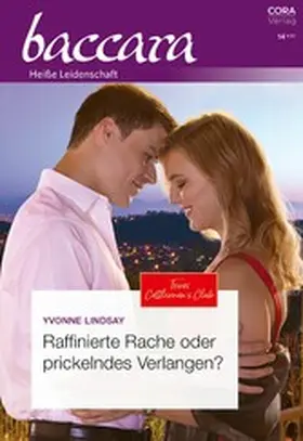 Lindsay |  Raffinierte Rache oder prickelndes Verlangen? | eBook | Sack Fachmedien