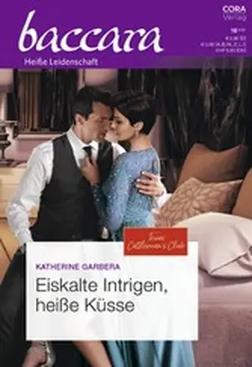 Garbera |  Eiskalte Intrigen, heiße Küsse | eBook | Sack Fachmedien