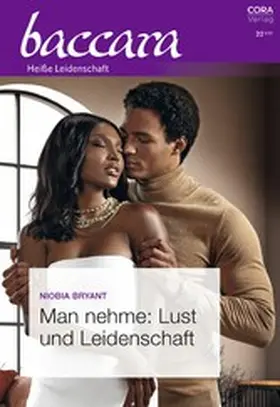 Bryant |  Man nehme: Lust und Leidenschaft | eBook | Sack Fachmedien