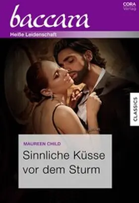 Child |  Sinnliche Küsse vor dem Sturm | eBook | Sack Fachmedien