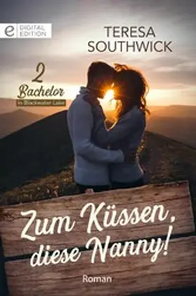Southwick |  Zum Küssen, diese Nanny! | eBook | Sack Fachmedien