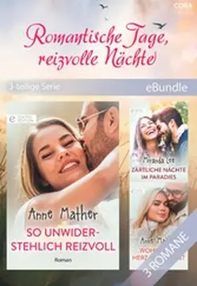 Mather / Lee |  Romantische Tage, reizvolle Nächte (3-teilige Serie) | eBook | Sack Fachmedien