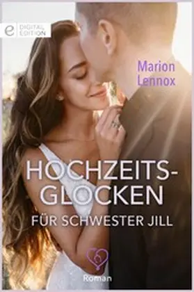 Lennox |  Hochzeitsglocken für Schwester Jill | eBook | Sack Fachmedien
