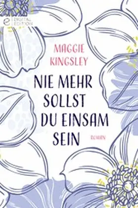 Kingsley | Nie mehr sollst du einsam sein | E-Book | www.sack.de