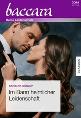 Dunlop |  Im Bann heimlicher Leidenschaft | eBook | Sack Fachmedien