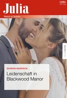 Kendrick |  Leidenschaft in Blackwood Manor | eBook | Sack Fachmedien