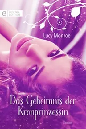 Monroe |  Das Geheimnis der Kronprinzessin | eBook | Sack Fachmedien
