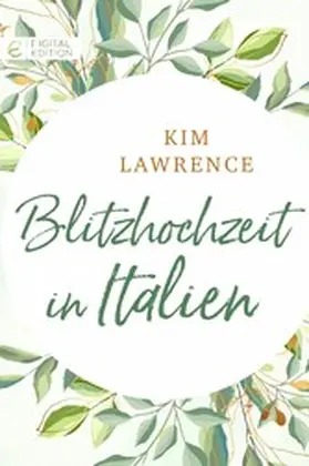Lawrence |  Blitzhochzeit in Italien | eBook | Sack Fachmedien
