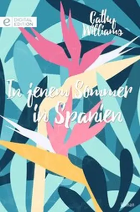Williams |  In jenem Sommer in Spanien | eBook | Sack Fachmedien