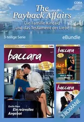 Rose |  The Payback Affairs  - Die Familie Kincaid und  das Testament der Liebe (3teilige Serie) | eBook | Sack Fachmedien