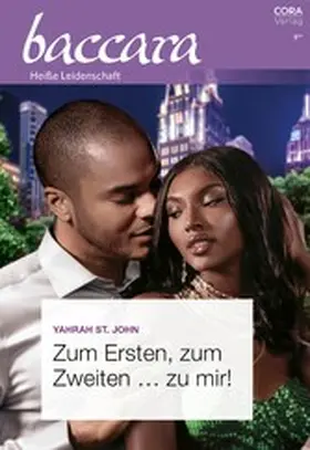 St. John |  Zum Ersten, zum Zweiten ... zu mir! | eBook | Sack Fachmedien