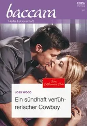 Wood |  Ein sündhaft verführerischer Cowboy | eBook | Sack Fachmedien