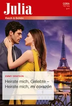 Grayson |  Heirate mich, Geliebte - Heirate mich, mi corazón | eBook | Sack Fachmedien