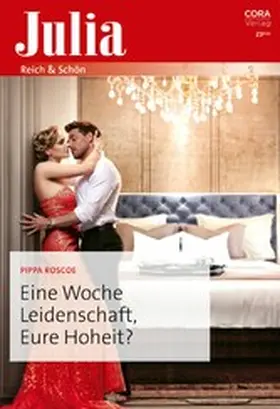 Roscoe |  Eine Woche Leidenschaft, Eure Hoheit? | eBook | Sack Fachmedien