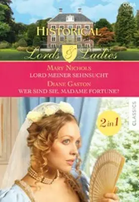 Gaston / Nichols | Historical Lords & Ladies Band 90 | E-Book | www.sack.de