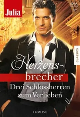 Lawrence / Hood-Stewart / Gilmore |  Julia Herzensbrecher Band 17 | eBook | Sack Fachmedien