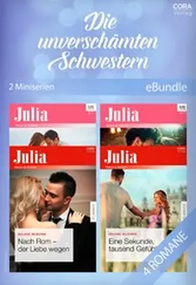 Milburne / Pammi |  Die unverschämten Schwestern (2 Miniserien) | eBook | Sack Fachmedien