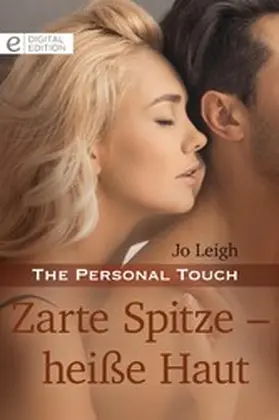 Leigh |  Zarte Spitze - heiße Haut | eBook | Sack Fachmedien