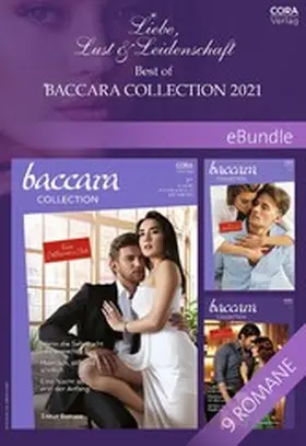 Bennett / WhiteFeather / Wood |  Liebe, Lust & Leidenschaft - Best of Baccara Collection 2021 | eBook | Sack Fachmedien