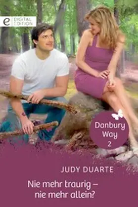 Duarte |  Nie mehr traurig - nie mehr allein? | eBook | Sack Fachmedien