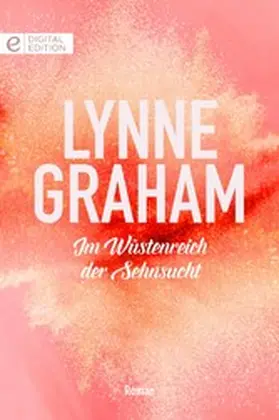 Graham |  Im Wüstenreich der Sehnsucht | eBook | Sack Fachmedien