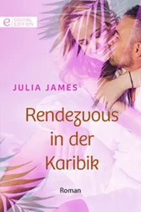 James |  Rendezvous in der Karibik | eBook | Sack Fachmedien
