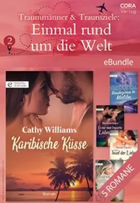 Gray / Williams / Napier |  Traummänner & Traumziele: Einmal rund um die Welt 2 | eBook | Sack Fachmedien