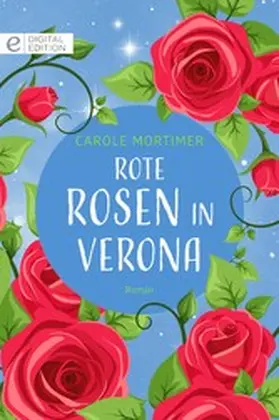Mortimer |  Rote Rosen in Verona | eBook | Sack Fachmedien