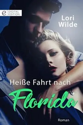 Wilde |  Heiße Fahrt nach Florida | eBook | Sack Fachmedien