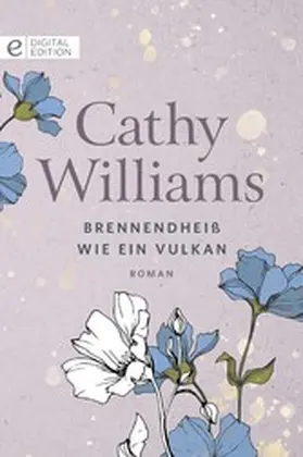 Williams |  Brennendheiß wie ein Vulkan | eBook | Sack Fachmedien