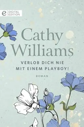 Williams |  Verlob dich nie mit einem Playboy! | eBook | Sack Fachmedien