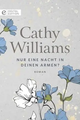 Williams |  Nur eine Nacht in deinen Armen? | eBook | Sack Fachmedien