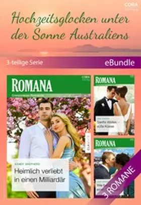 Shepherd |  Hochzeitsglocken unter der Sonne Australiens (3-teilige Serie) | eBook | Sack Fachmedien