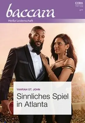 St. John |  Sinnliches Spiel in Atlanta | eBook | Sack Fachmedien