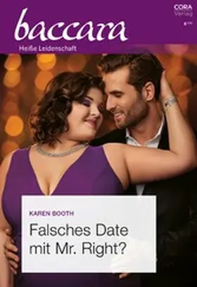 Booth |  Falsches Date mit Mr. Right? | eBook | Sack Fachmedien