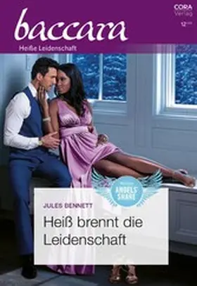 Bennett |  Heiß brennt die Leidenschaft | eBook | Sack Fachmedien
