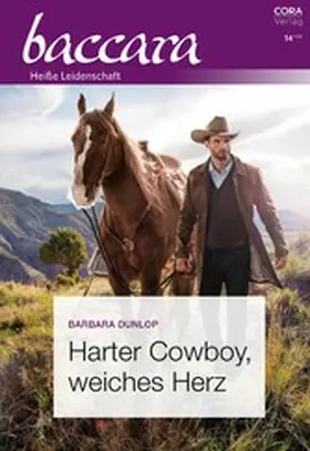 Dunlop |  Harter Cowboy, weiches Herz | eBook | Sack Fachmedien