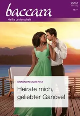 Mckenna |  Heirate mich, geliebter Ganove! | eBook | Sack Fachmedien