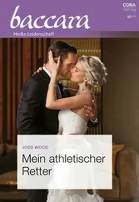 Wood |  Mein athletischer Retter | eBook | Sack Fachmedien