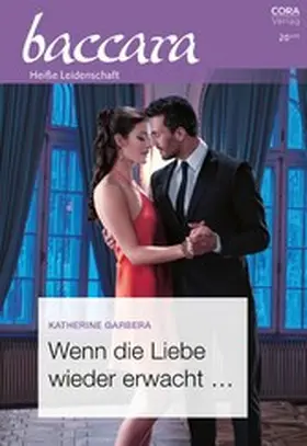 Garbera |  Wenn die Liebe wieder erwacht ... | eBook | Sack Fachmedien