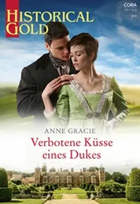 Gracie |  Verbotene Küsse eines Dukes | eBook | Sack Fachmedien