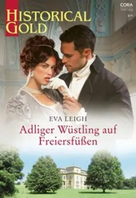 Leigh |  Adliger Wüstling auf Freiersfüßen | eBook | Sack Fachmedien