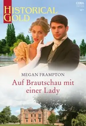Frampton |  Auf Brautschau mit einer Lady | eBook | Sack Fachmedien