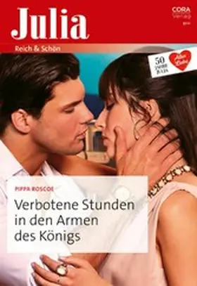 Roscoe |  Verbotene Stunden in den Armen des Königs | eBook | Sack Fachmedien