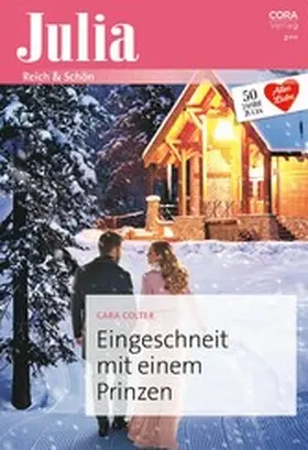 Colter |  Eingeschneit mit einem Prinzen | eBook | Sack Fachmedien