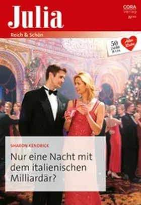 Kendrick |  Nur eine Nacht mit dem italienischen Milliardär? | eBook | Sack Fachmedien