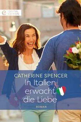 Spencer |  In Italien erwacht die Liebe | eBook | Sack Fachmedien