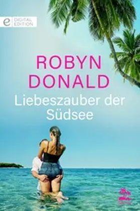 Donald |  Liebeszauber der Südsee | eBook | Sack Fachmedien