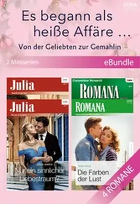 James / Napier / Wylie |  Es begann als heiße Affäre... Von der Geliebten zur Gemahlin (2 Miniserien) | eBook | Sack Fachmedien