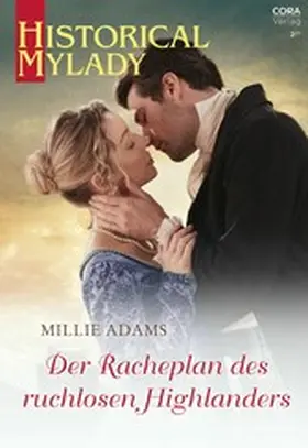 Adams |  Der Racheplan des ruchlosen Highlanders | eBook | Sack Fachmedien